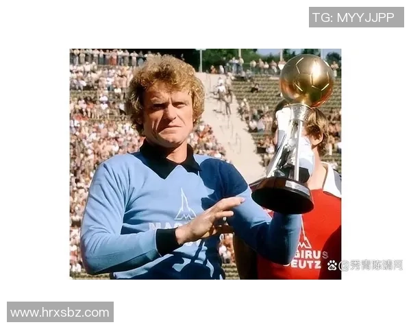 德国足球传奇人物汇总及其辉煌成就回顾